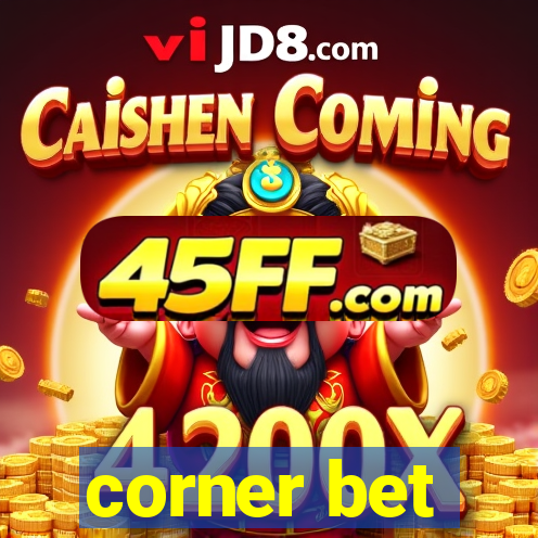 corner bet